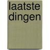 Laatste dingen door Bewes