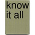 Know it all