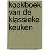 Kookboek van de klassieke keuken door Auguste Escoffier