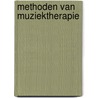 Methoden van muziektherapie by R. Adriaansz