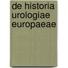 De Historia Urologiae Europaeae door Eau History Office