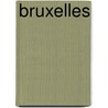 Bruxelles door Bremt