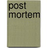 Post mortem