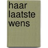 Haar laatste wens by B. Delinsky