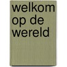 Welkom op de wereld door Moerdyk