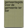 Gemeentegids voor de gemeente ter aar door Onbekend