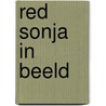 Red Sonja in beeld door Paul Renaud