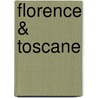Florence & Toscane door R. Chamberlin