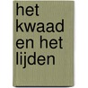 Het kwaad en het lijden door D. Morin