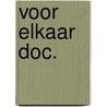 Voor elkaar doc. by Busstra
