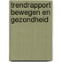 Trendrapport bewegen en gezondheid