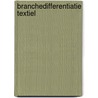 Branchedifferentiatie textiel by K. Boelens