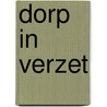 Dorp in verzet door Jan W. Klijn