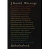 Wie a zegt by J. Bernlef