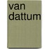 Van dattum