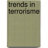 Trends in terrorisme door R.F.J. Spaaij