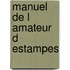 Manuel de l amateur d estampes