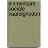 Elementaire sociale vaardigheden by K. van Meer