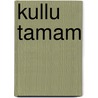 Kullu tamam door Manfred Woidich