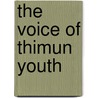 The Voice of THIMUN Youth by Unknown