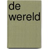 De wereld by M. Plaizier