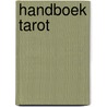 Handboek Tarot by Hajo Banzhaf