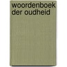 Woordenboek der oudheid by M.A. Beek