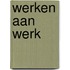 Werken aan werk