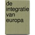 De integratie van Europa