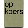 Op koers door J.P. Plooij