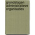 Grondslagen administratieve organisaties