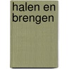 Halen en brengen door Leo van der Mark