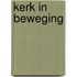 Kerk in beweging