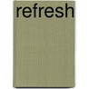 Refresh door Daisy de Jong