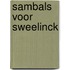 Sambals voor Sweelinck