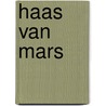 Haas van mars by Unknown