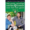 Het grote, gezellige voetbalquizboek voor het hele gezin by Hugo Borst