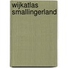Wijkatlas Smallingerland by P. Oostveen