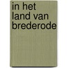 In het land van Brederode by A. Bikker