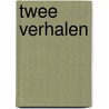Twee verhalen door Jan Wolkers