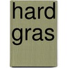 Hard gras door Div.