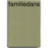 Familiedans by D. Leavitt