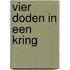 Vier doden in een kring
