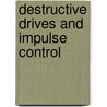 Destructive drives and impulse control door Onbekend