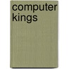 Computer kings by Unknown