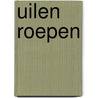 Uilen roepen door J. Frame