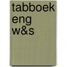 Tabboek Eng W&S by Unknown