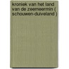 Kroniek van het land van de Zeemeermin ( Schouwen-Duiveland ) by Unknown