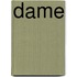Dame