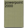PowerPoint 2000 door P. Bernts
